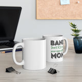 Band Mom - Roll - 11oz White Mug