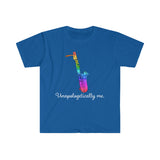 Unapologetically Me - Rainbow - Bari Sax - Unisex Softstyle T-Shirt