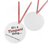 Timpani Thing 2 - Metal Ornament