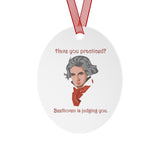 Beethoven Is Watching You - Metal Ornament