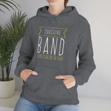 Marching Band - Leave It All On The Field - Hoodie