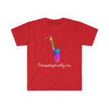 Unapologetically Me - Rainbow - Bari Sax - Unisex Softstyle T-Shirt