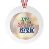 I'm With The Band - Cymbals - Metal Ornament