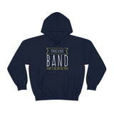 Marching Band - Leave It All On The Field - Hoodie