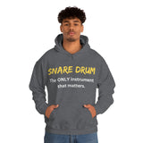 Snare Drum - Only - Hoodie